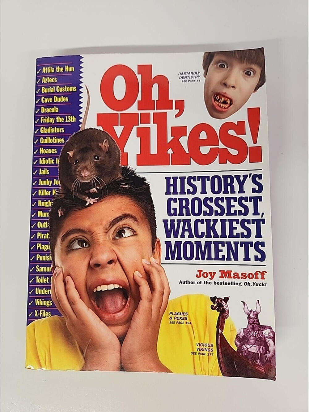 Oh Yikes! History's Grossest, Wackiest Moments By Joy Masoff Paperback